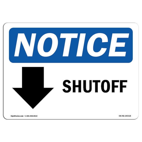 Safety Sign, OSHA Notice, 7" Height, Aluminum, Shutoff (Down Arrow) Sign With Symbol, Landscape